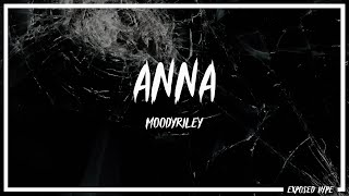 Moodyriley - Anna Dressed In Blood Lyrics