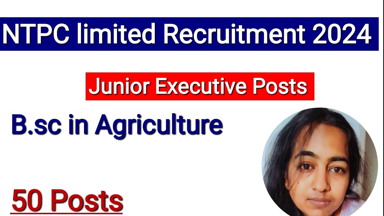 NTPC Junior Executive Biomass Recruitment 2024 Apply Online for 50 Post ...