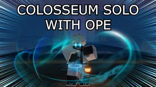 [GPO] COLOSSEUM SOLO WITH OPE