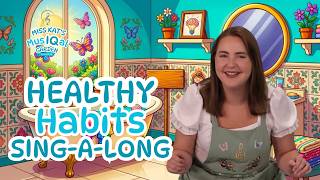 Healthy Habits Sing-Along! 🪥🎶