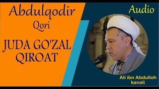 Abdulqodir Qori- go&#39;zal qiroat