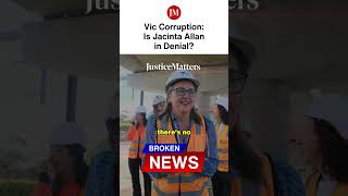 Victorian Corruption: Is Jacinta Allan in Denial