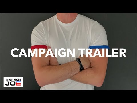 Independent Joe Campaign Trailer