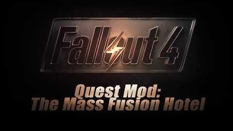 Fallout 4 Quest Mod: The Mass Fusion Hotel Trailer