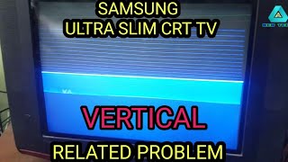 Samsung tv vertical problem |vertical problem in crt tv | ultra slim tv vertical problem