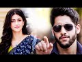 Dashing diljala hindi dubbed movie  naga chaitanya anupama parameswaran  shruti hassan