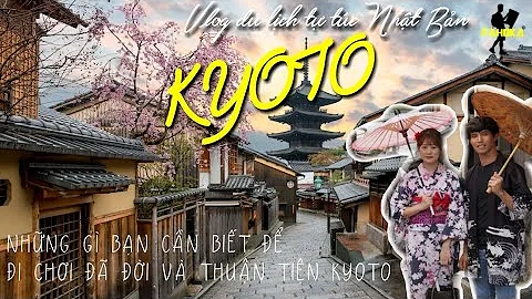 Mời bạn đi Kyoto - phố cổ đẹp nhất Nhật Bản/ Chùa Kiyomizu/ Chùa vàng/ Khu Geisha/ Rừng trúc