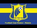 Hino do Football Club Rostov - Rússia (Legendado)
