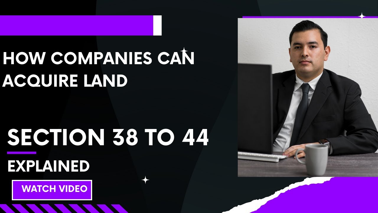 How Companies Can Acquire Land Acquisition Act 1984 Section 38 To 44 how-companies-can-acquire-land-acquisition-act-1984-section-38-to-44