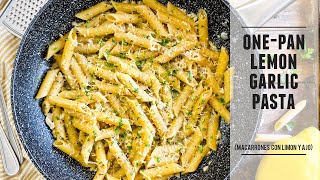 OnePan Lemon Garlic Pasta | The Easiest OnePot Pasta Recipe