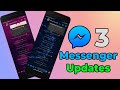 Facebook Messenger Latest 3 updates (Messenger Theme) || 2020