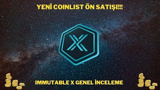 Yeni Coinlist Ön Satışı!!! Immutable X Token Genel İnceleme