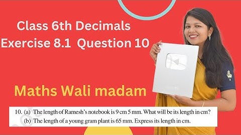 Class 6 maths chapter 8 Exercise 8.1 Question 10 | The length of Ramesh