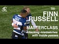 Finn Russell Masterclass: Attacking Mismatches