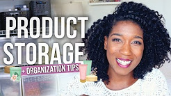 My Hair Product Tools Storage + Organization Tips - Naptural85