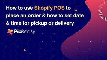 How to add Pickeasy on the Shopify POS app to schedule your POS orders