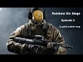 R6 Siege - Episode 3 - Glaz is good