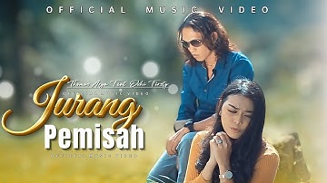 Thomas Arya & Ovhi Firsty – Jurang Pemisah | Lagu Slow Rock Minang Terbaru (Official Music Video)