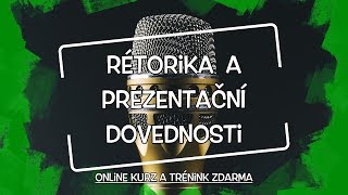 Rétorika a prezentační dovednosti (online kurz a trénink zdarma) 2018