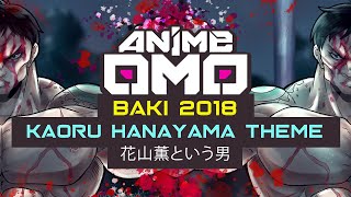 Animeomo Baki 2018 - Kaoru Hanayama Theme 花山薫という男 Edited Motivational Soundtrack