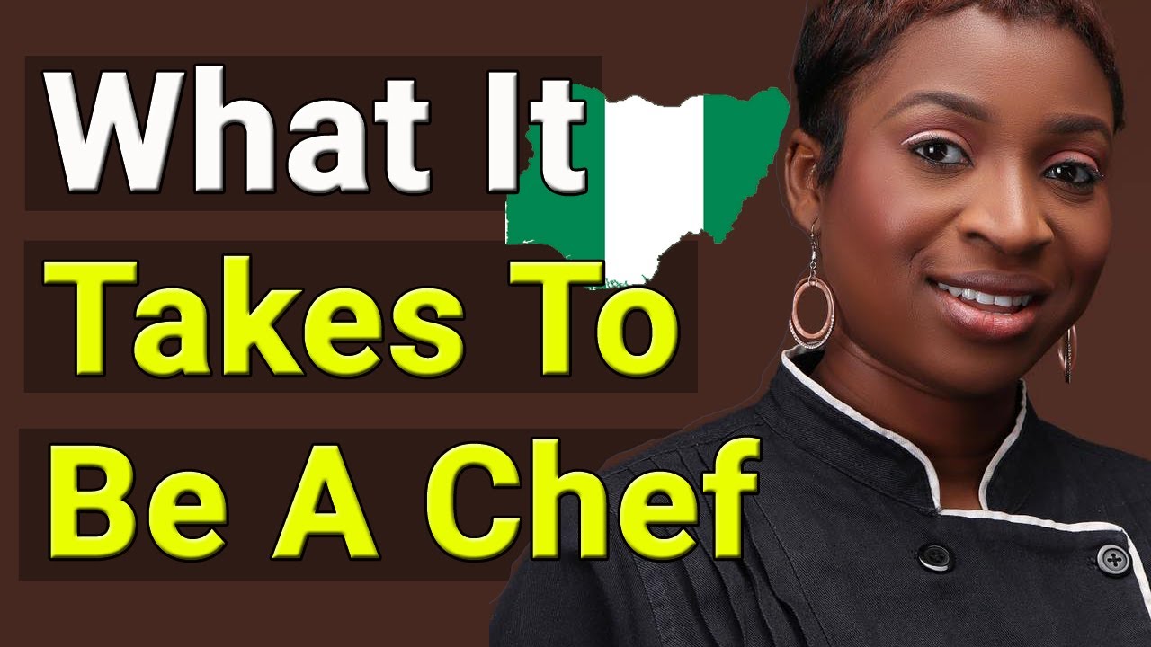 What It Takes To Be A Chef In Nigeria #just4womenafrica #chefloola