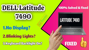 Dell Latitude 7490 Power On But No Display Issue Fix