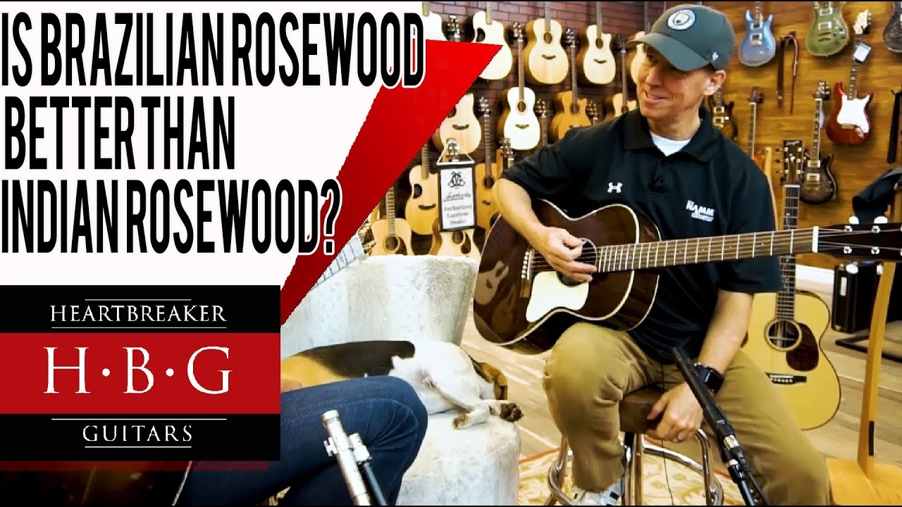 Whats so Great about Brazilian Rosewood? Is it better than Indian