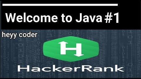 1. Welcome to Java || Java || HackerRank