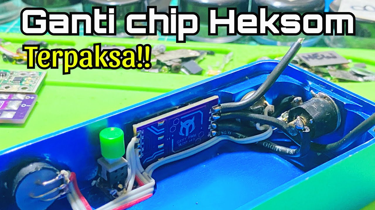 PART 2 || [OXXYPWM] Menyelamatkan Kotak sabun HEX-OHM dengan Chip PWM V4 Terbaru - Tutorial Pasang