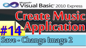 Create Music Application, 14, Save and Change Image Part 2, Database and Visual Basic 2010