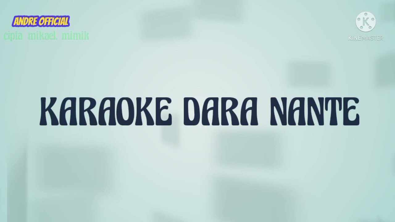 lagu karaoke dara nante