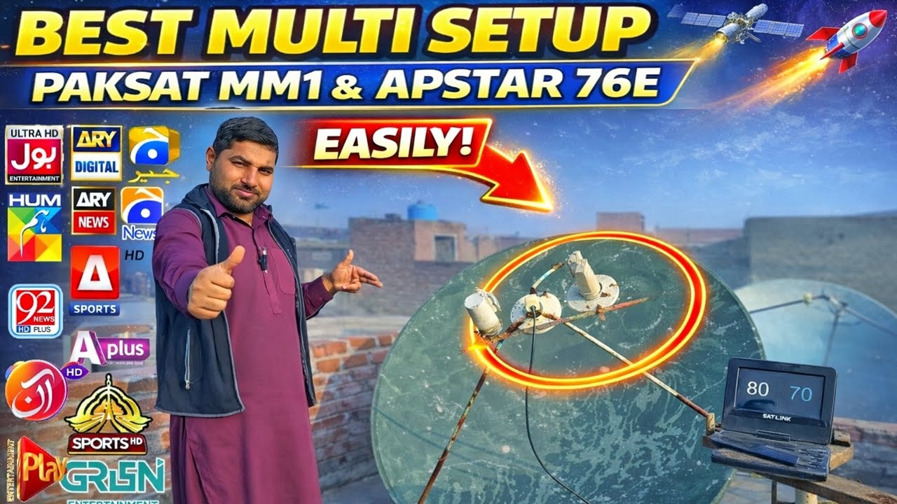 Best Multi Setup Paksat MM1 & Apstar 76E | Easy Dish Antenna Setting & Pakistani All Channels On