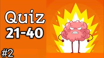 *brain up* quiz 21 22 23 24 25 26 27 28 30 31 33 37 39 40 walkthrough solution gameplay