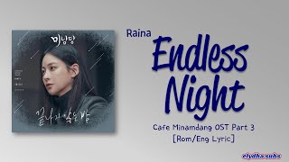 Raina (레이나) - Endless Night (끝나지 않는 밤) [Cafe Minamdang OST Part 3] [Color_Coded_Rom|Eng Lyrics]