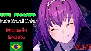 Fazendo o Evento Enquanto Converso com Vocês | Fate Grand Order