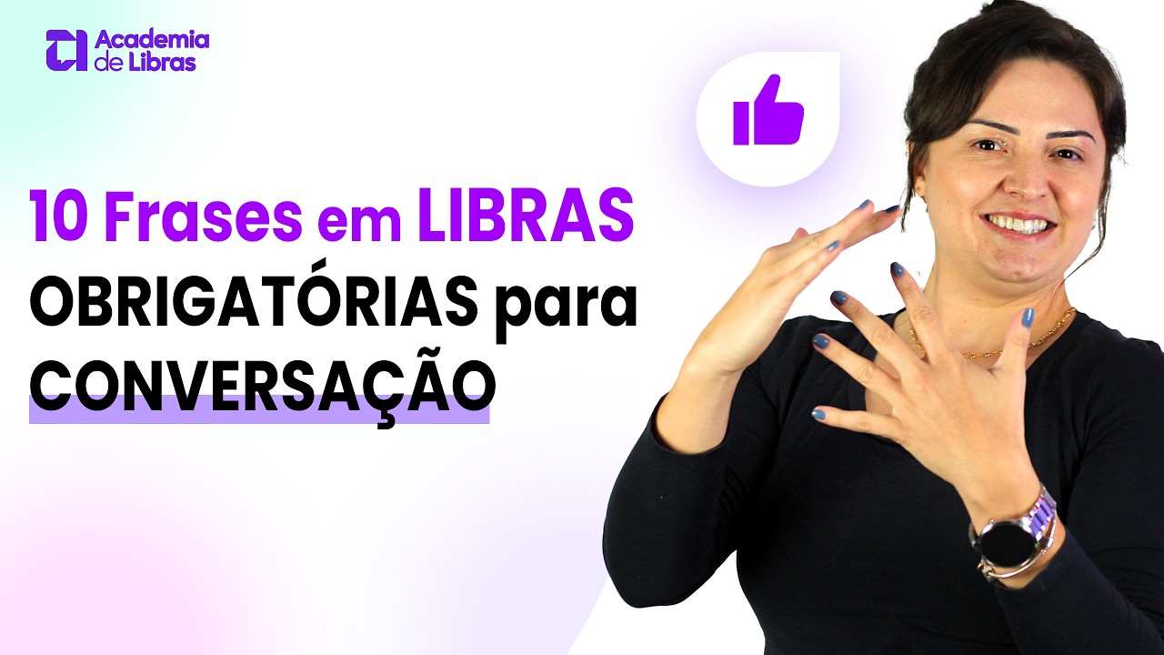 10 Frases em ESSENCIAIS da LIBRAS na prática