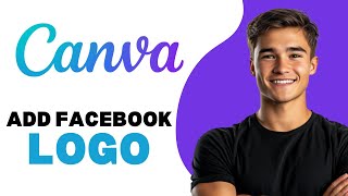 How To Add Facebook Logo In Canva 2025