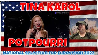 TINA KAROL - Potpourri | National selection for Eurovision 2022 - REACTION