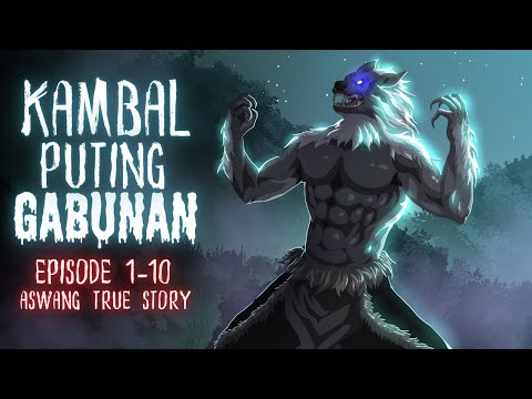 KAMBAL PUTING GABUNAN (Aswang True Story)
