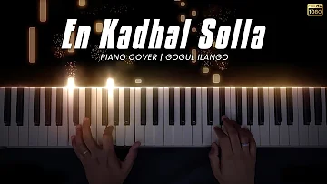En Kadhal Solla Piano Cover | Paiya | Yuvan Shankar Raja | Gogul Ilango