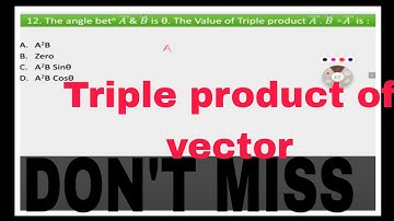 Vector triple product CEE must watch