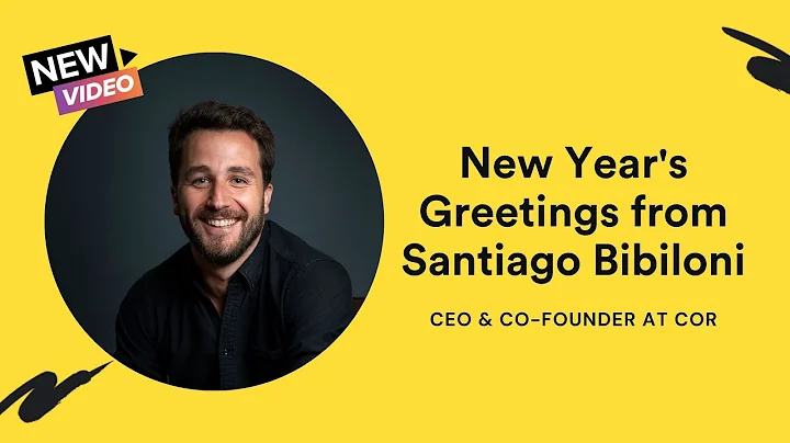 New Year's Greetings from Santi Bibiloni, CEO and Co-Founder at COR