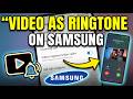 How To Set Video As Ringtone On Samsung