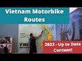 Which motorbike route for vietnam 2023