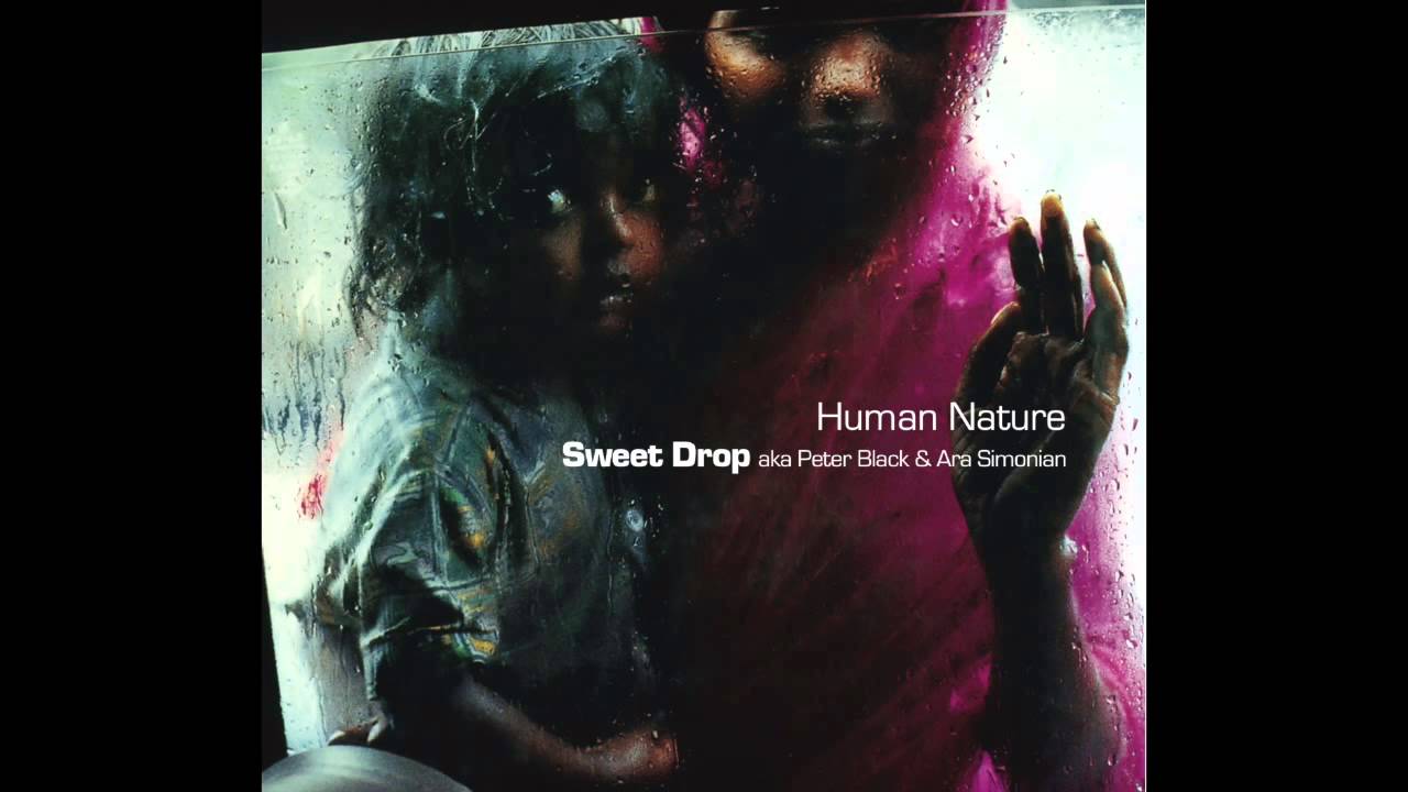 Sweet Human Sweet Drop - Human Nature