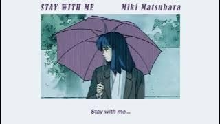 Stay With Me - Miki Matsubara (Lyrics Vietsub)