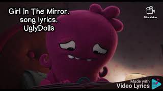 Uglydolls Girl In The Mirror Lyrics Nghenhachay Net