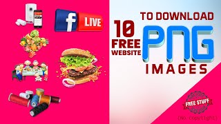 10 Best Websites To Download Free PNG Images Without Copyright || Royalty-free png images
