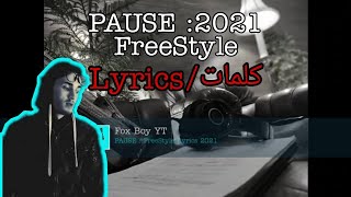 PAUSE FreeStyle 2021 Lyrics By FoxBoyYT