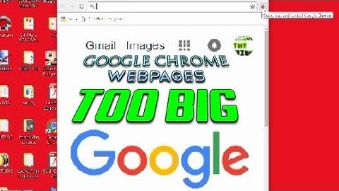 How to size your google chrome if webpages are too large-page zoom